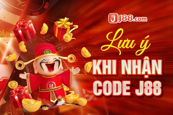 Lưu ý khi nhận code J88