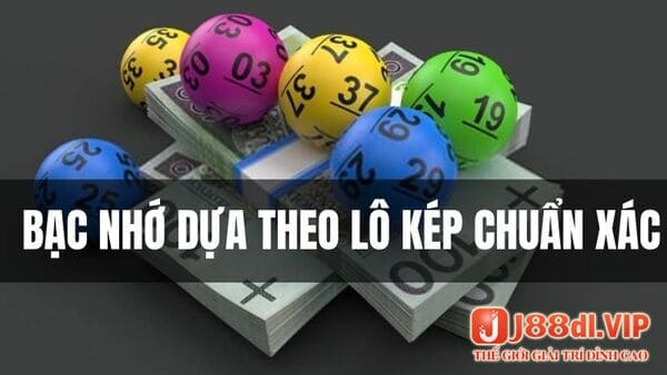 Hướng dẫn đánh bạch nhớ theo lô kép